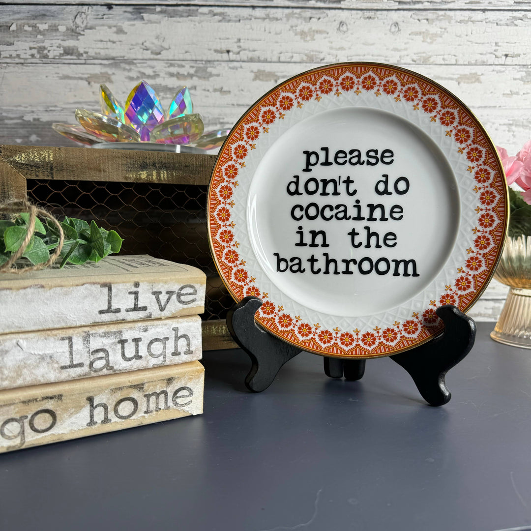 Upcycled Funny Plates, Please Don't Do Coke #111, Sarcastic
