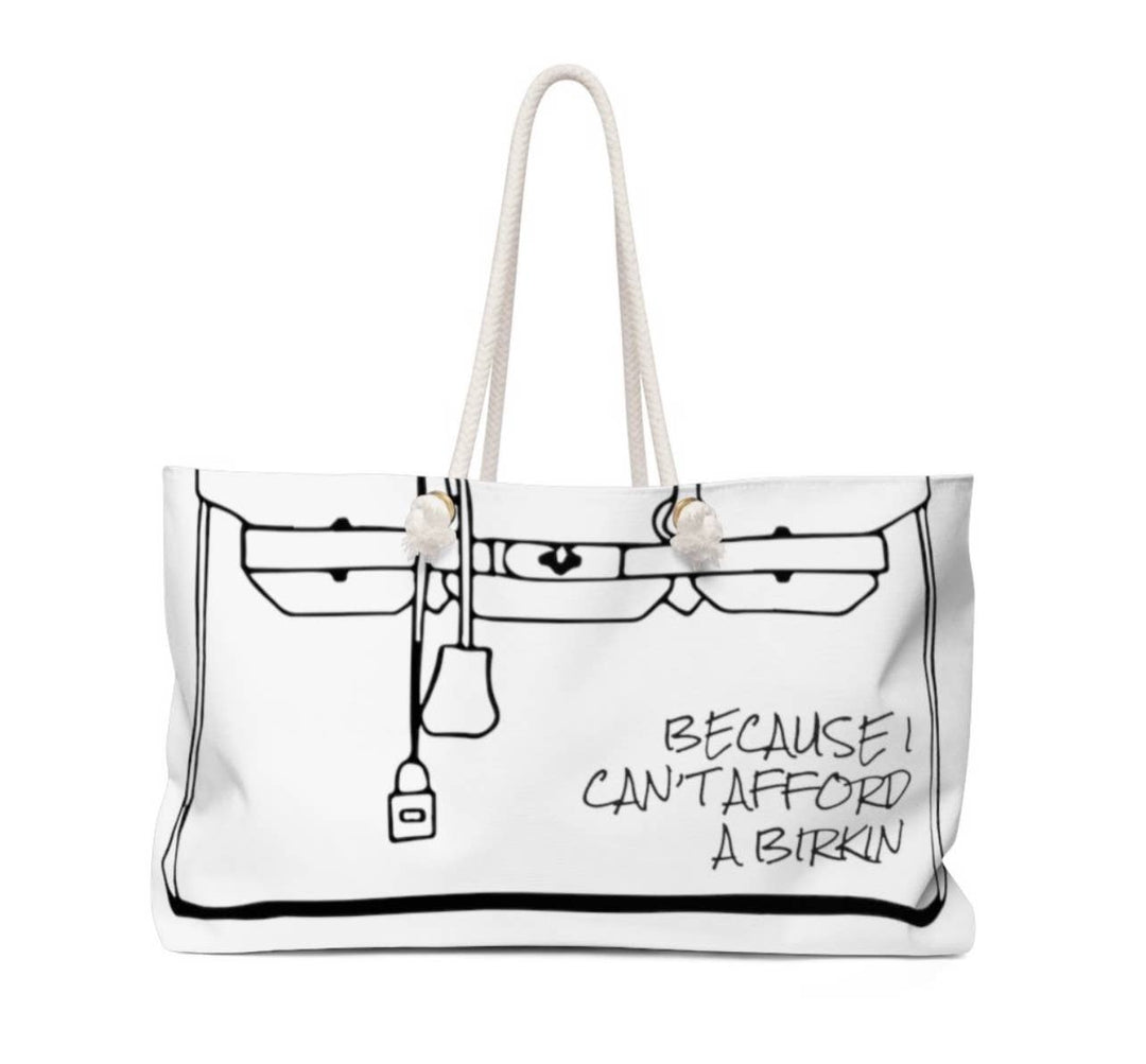 White Can't afford a Birkin Weekend Tote