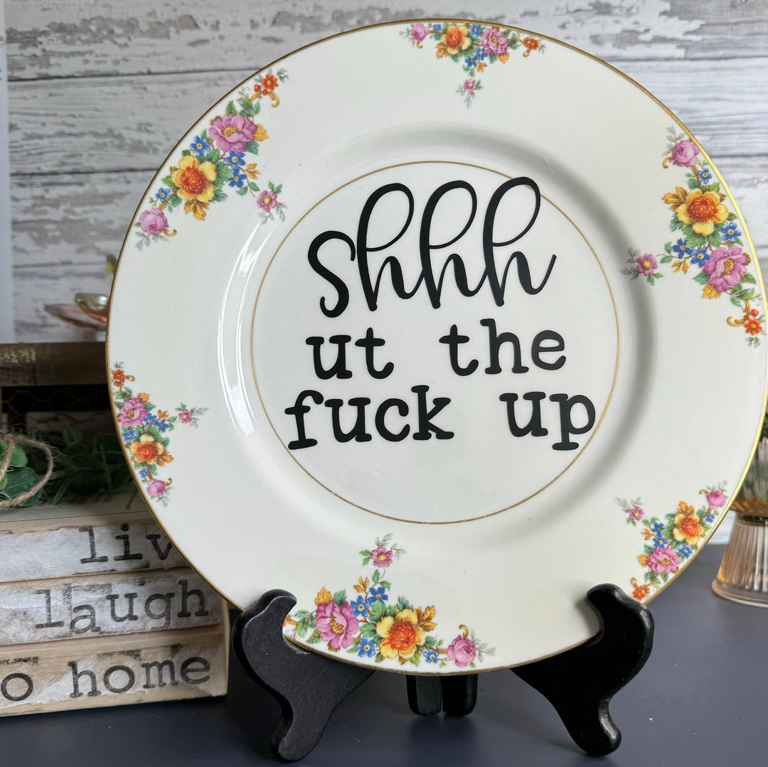 Upcycled Funny Plates, Shhut the Fuck Up, Gift Shop, Tourist