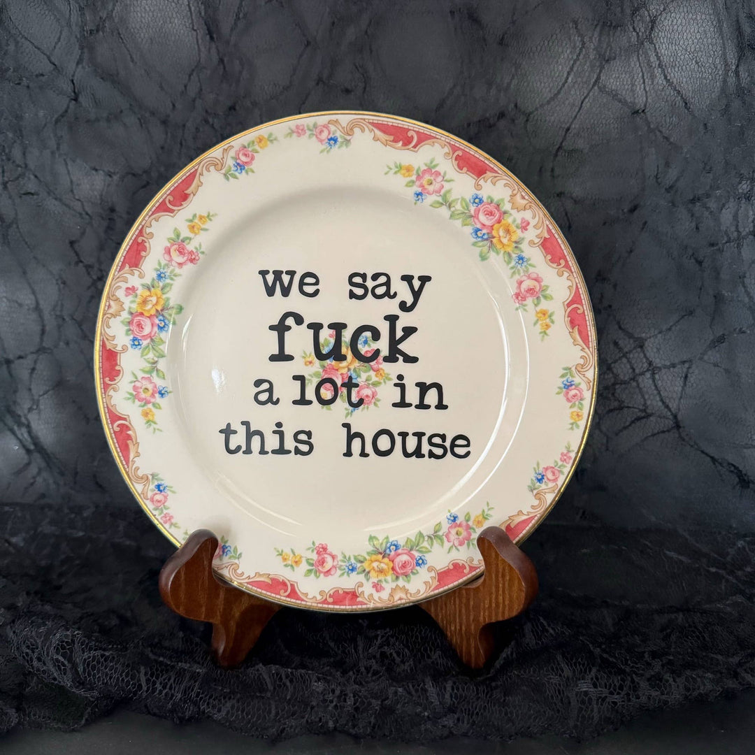 We Say Fuck A lot #153, Funny Plates, Trending, Funny Decor