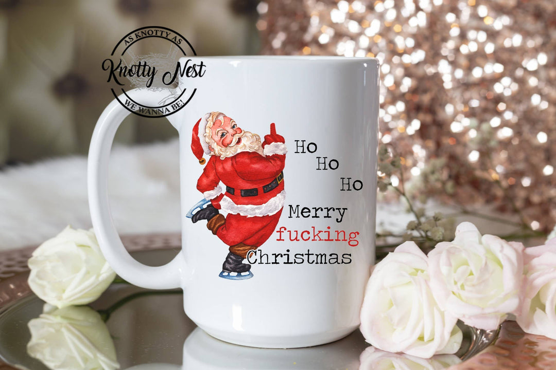 Ho Ho HO Merry Fucking Christmas - Naughty Santa