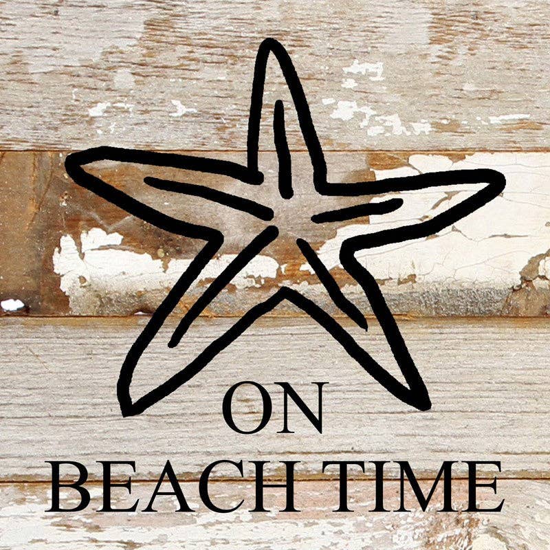 On Beachtime. (starfish image)... 6x6 Wall Sign