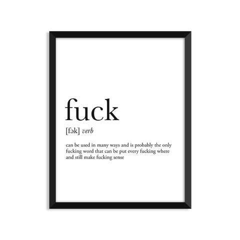 Fuck Definition - Everyday Art Print