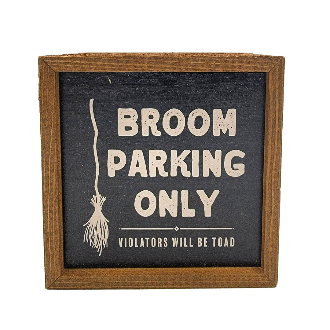6x6 Broom Parking Only Halloween Sign - Fall Decor
