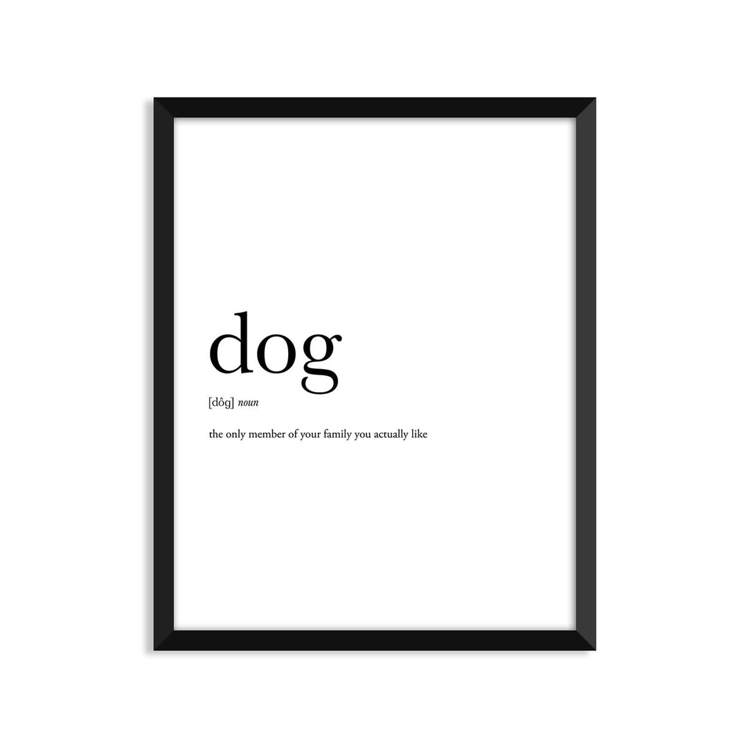 Dog Definition - Everyday Art Print