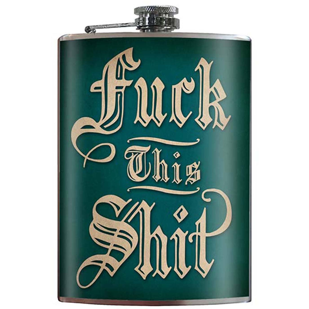 Flask - Fuck This Shit