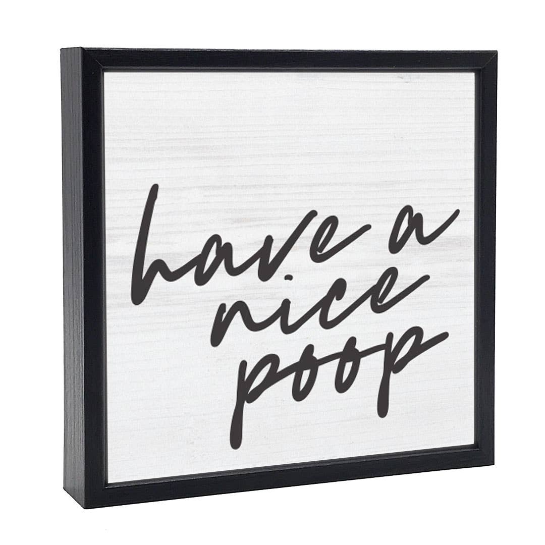 Have a Nice Poop | Wood Sign
