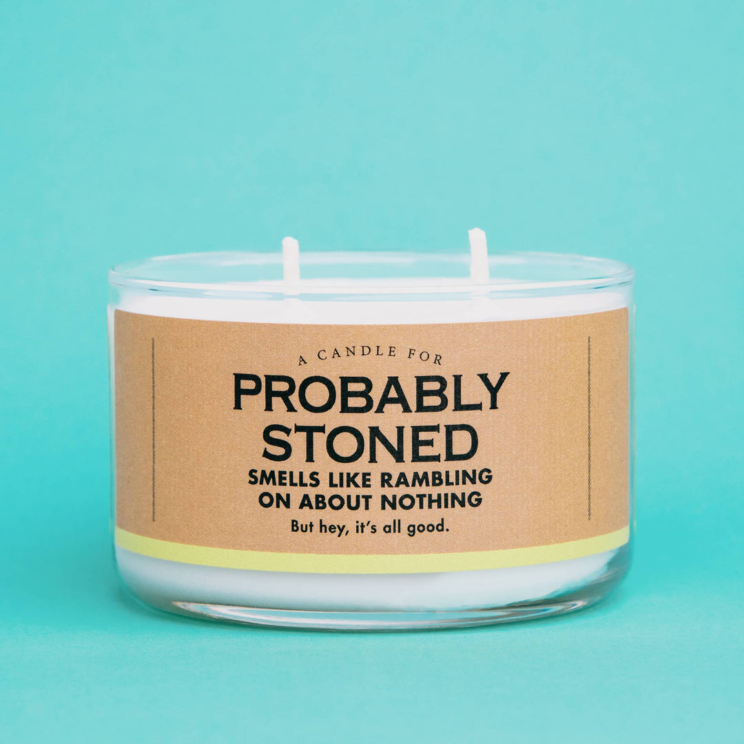 A Candle for Probably Stoned | Funny Candle | 10 oz Soy Wax