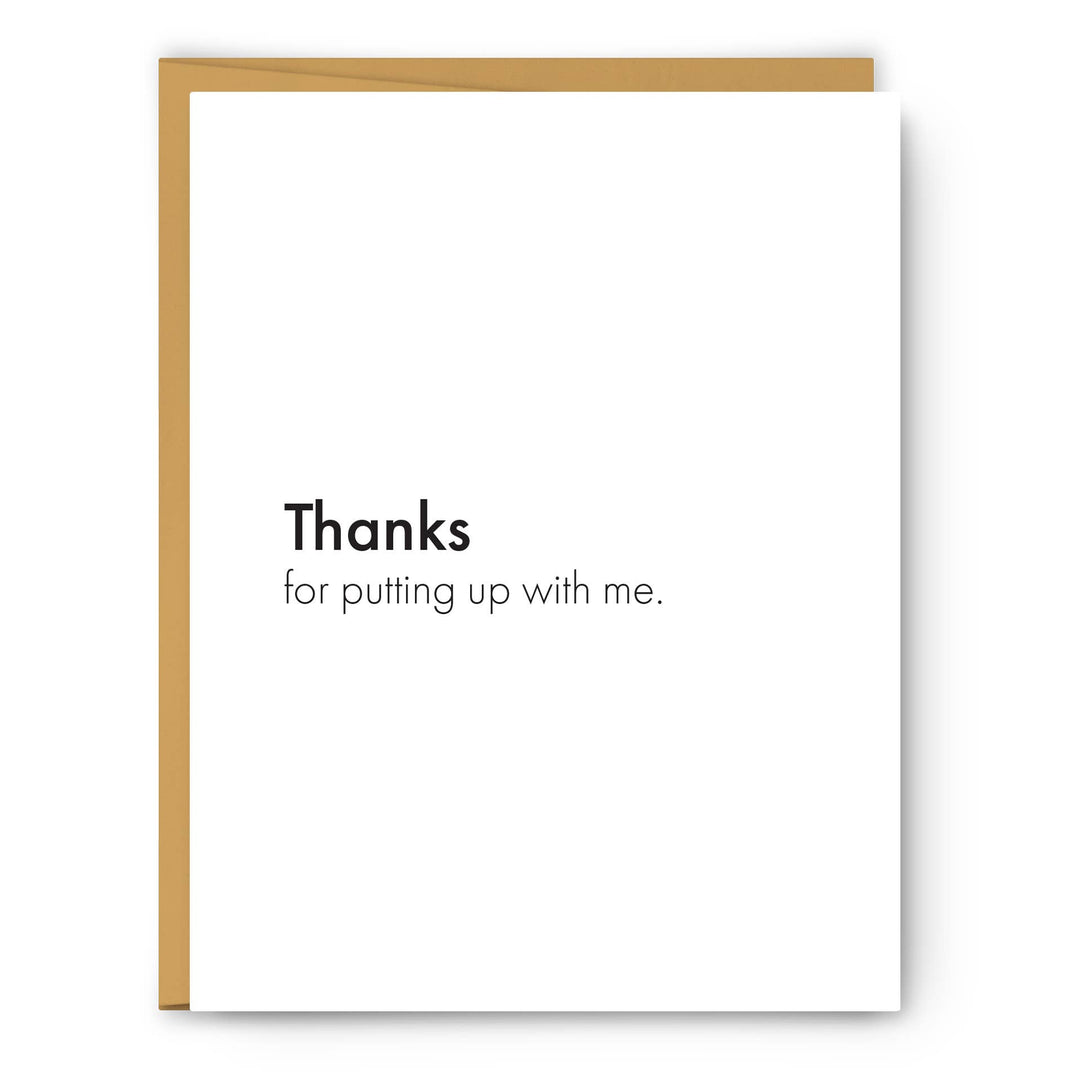 Thanks For Putting Up With Me - Thank You Card