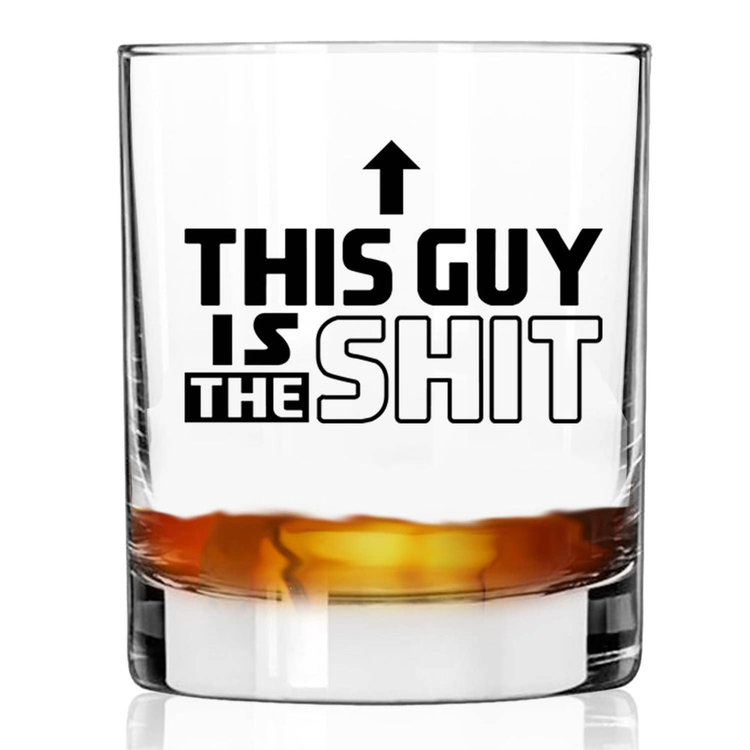 This Guy Is The S**t Whiskey Glass