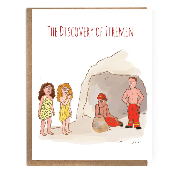 The Discovery of Firemen; Funny Cute Card; Cute Sexy Card; History Spoof; Discovery of Fire