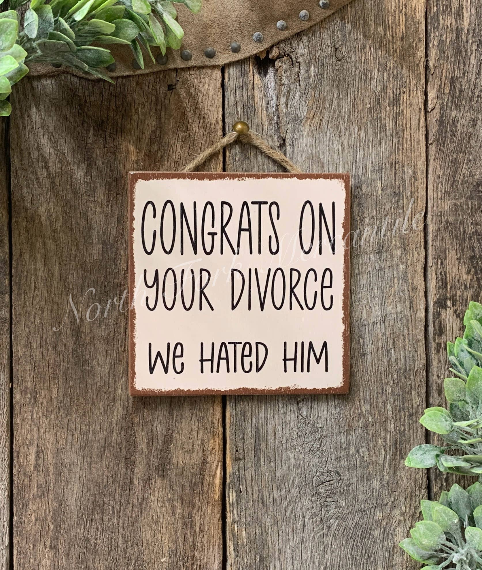 Congrats On Your Divorce, We Hated Him, Divorce Gift