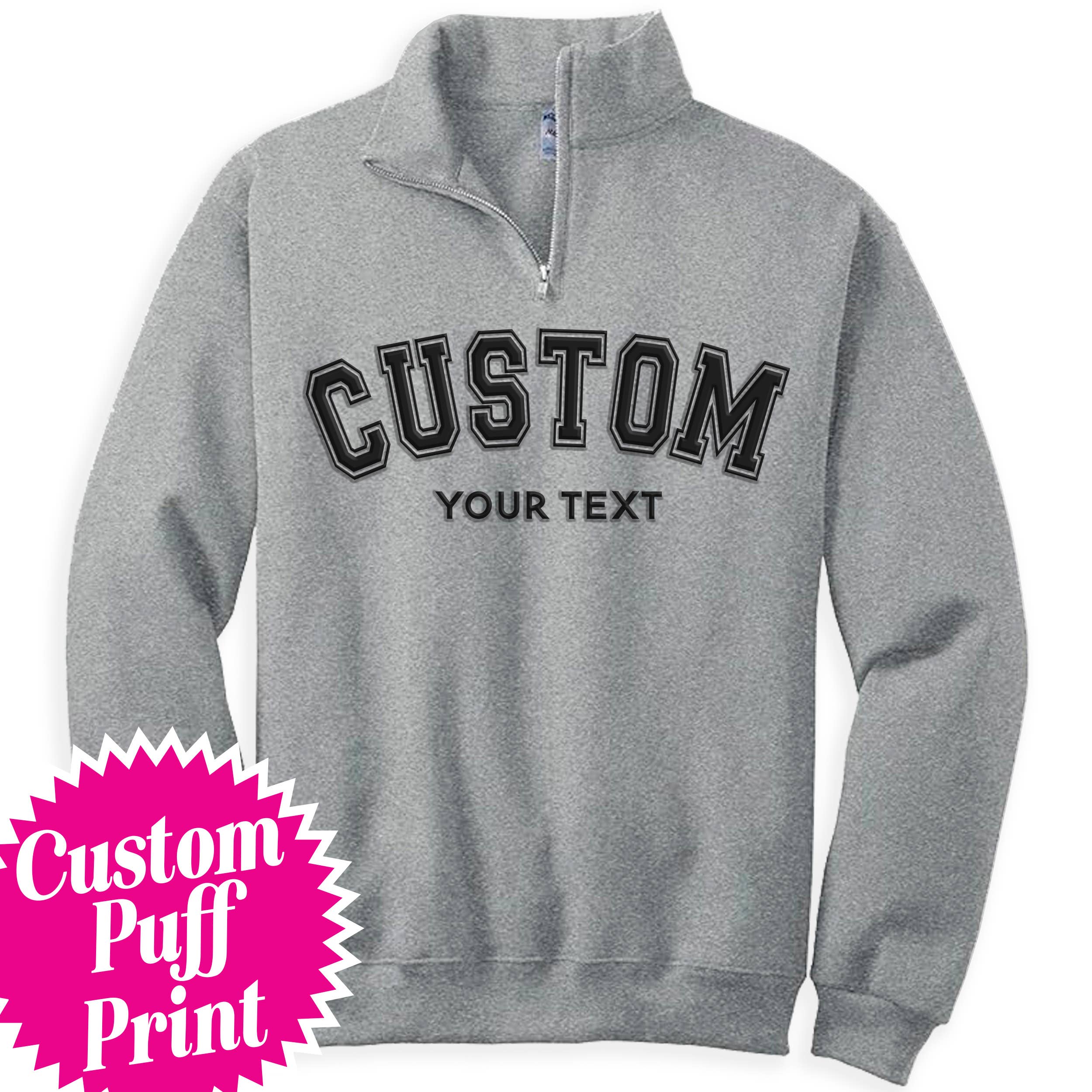 CUSTOM Unisex Puff Print Quarter Zip Sweatshirt: Black / XL
