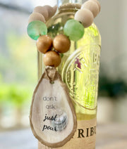 Don't Ask / Just Pour - Beaded Wine Bottle Charm