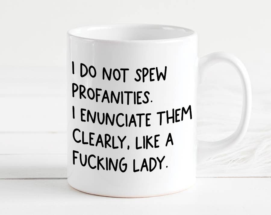 I Do Not Spew Profanities Mug: 15 Ounce Jumbo