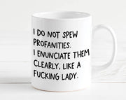 I Do Not Spew Profanities Mug: 15 Ounce Jumbo