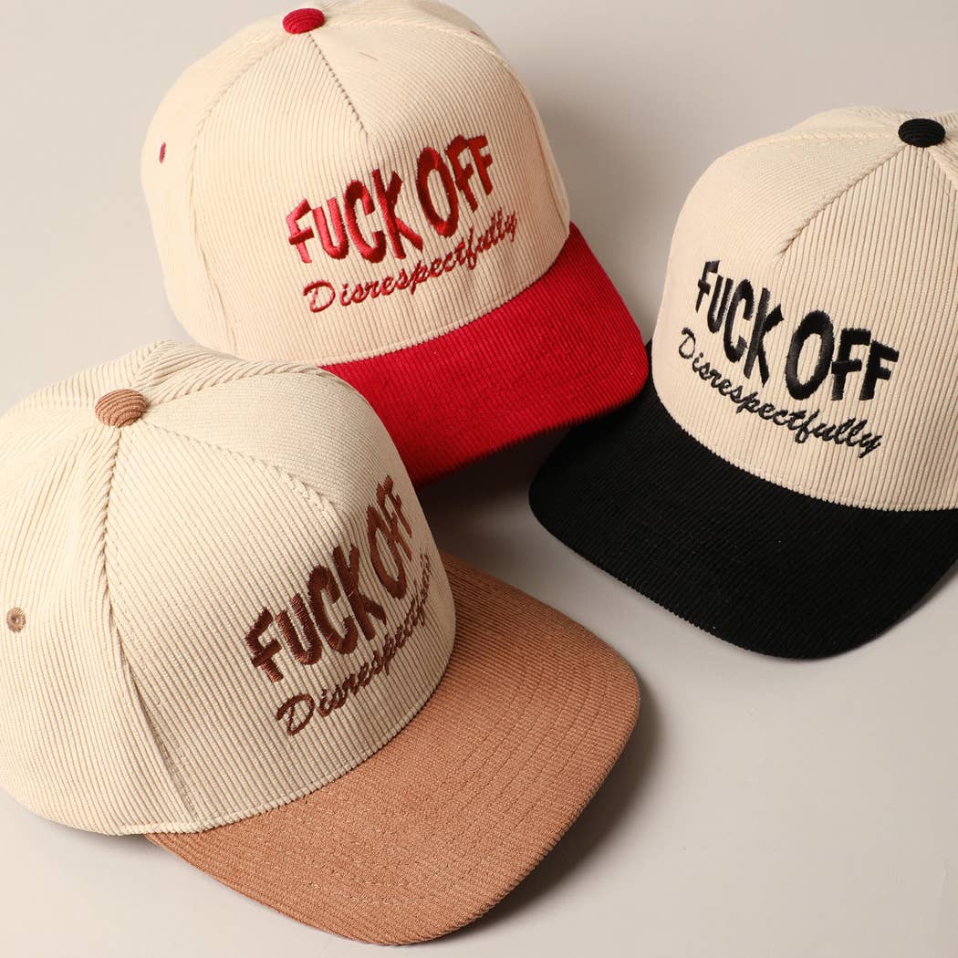 Fuck Off Disrespectfully Corduroy Trucker Baseball Cap