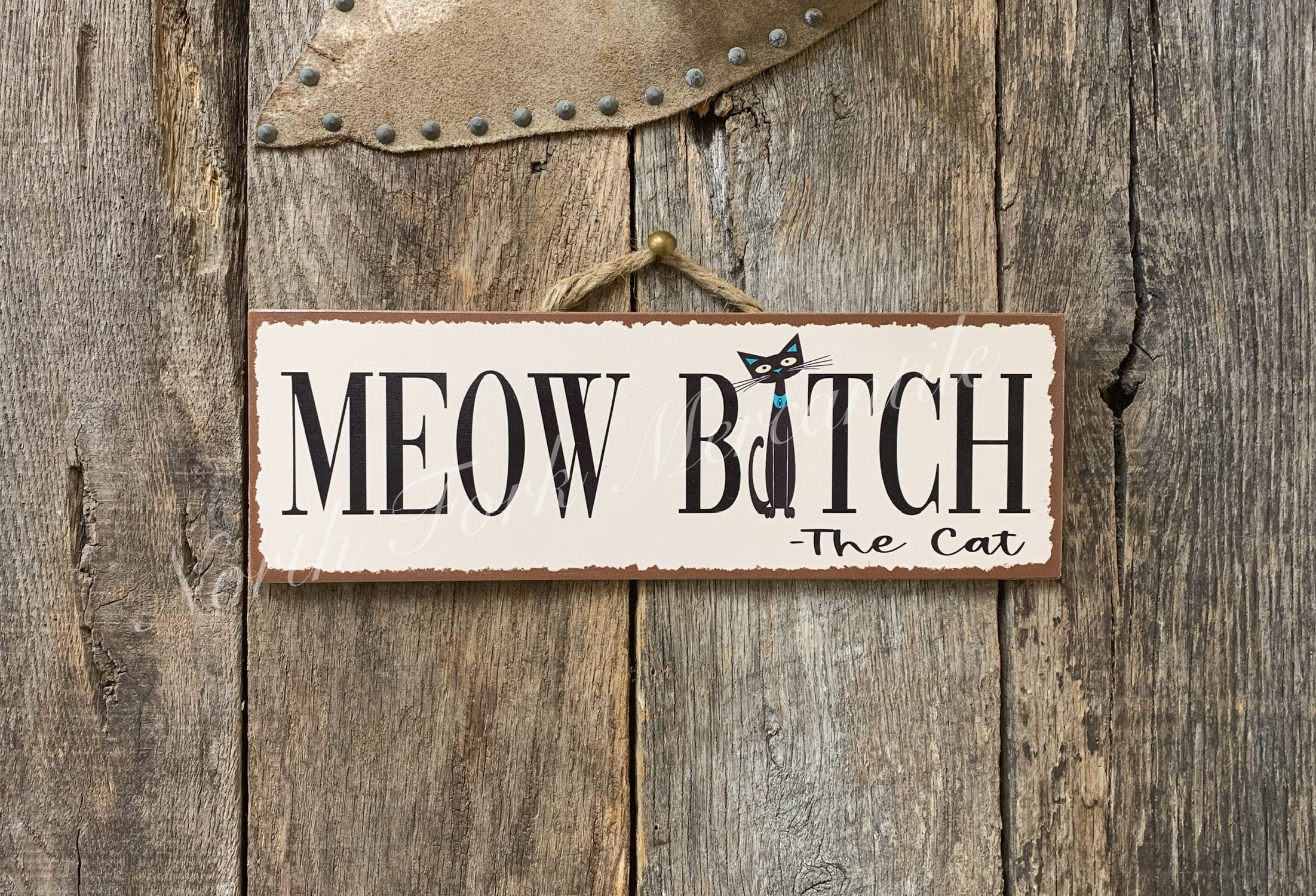 Meow Bitch, Funny Cat Sign, Cat Sign, Cat Decor, Cat lover