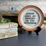 Upcycled Funny Plates, Please Don't Do Coke #111, Sarcastic