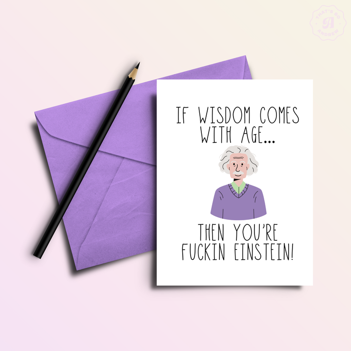 You're Fucking Einstein Birthday Greeting Card