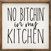 No Bitchin' In My Kitchen White
