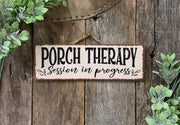 Porch Therapy Session In Progress, Porch Decor, Porch Sign