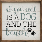 All You Need Is A Dog And The Beach Paws Whitewash