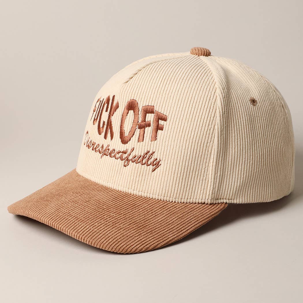 Fuck Off Disrespectfully Corduroy Trucker Baseball Cap
