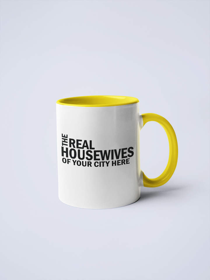 Real Housewives of YOUR CUSTOM CITY Coffee Mug: Pink / 15 oz.