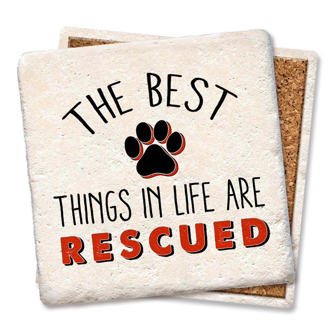 Coaster of The best things in life are rescued Coaster