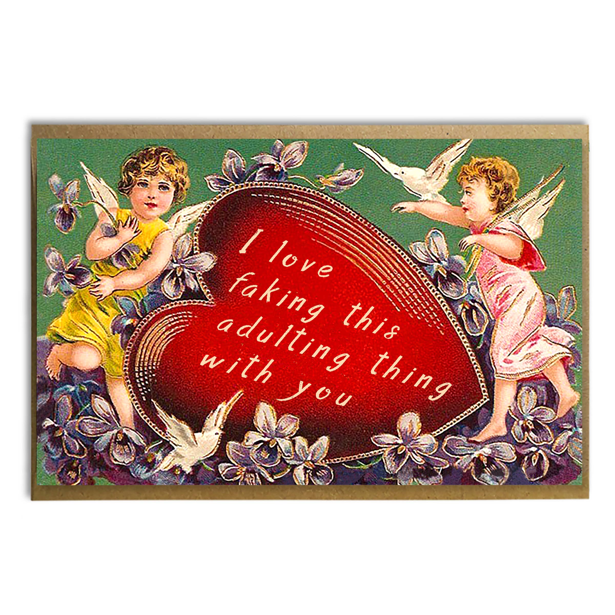 Funny Valentine's Day; I Love Faking This Adulting Thing