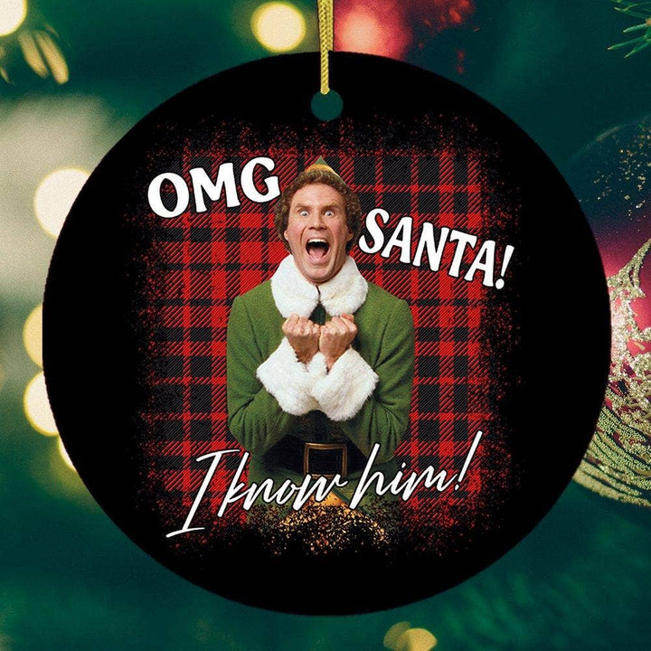 OMG Santa I know Him! Funny Christmas Ornament