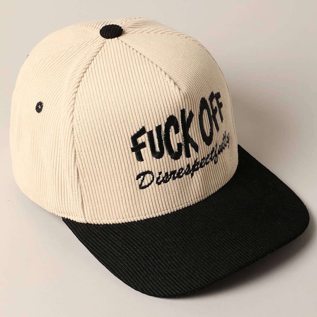 Fuck Off Disrespectfully Corduroy Trucker Baseball Cap