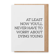 Dying Young - Greeting Card