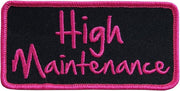 High Maintenance Iron-On & Sew-On Rayon Patch – 4" x 2"
