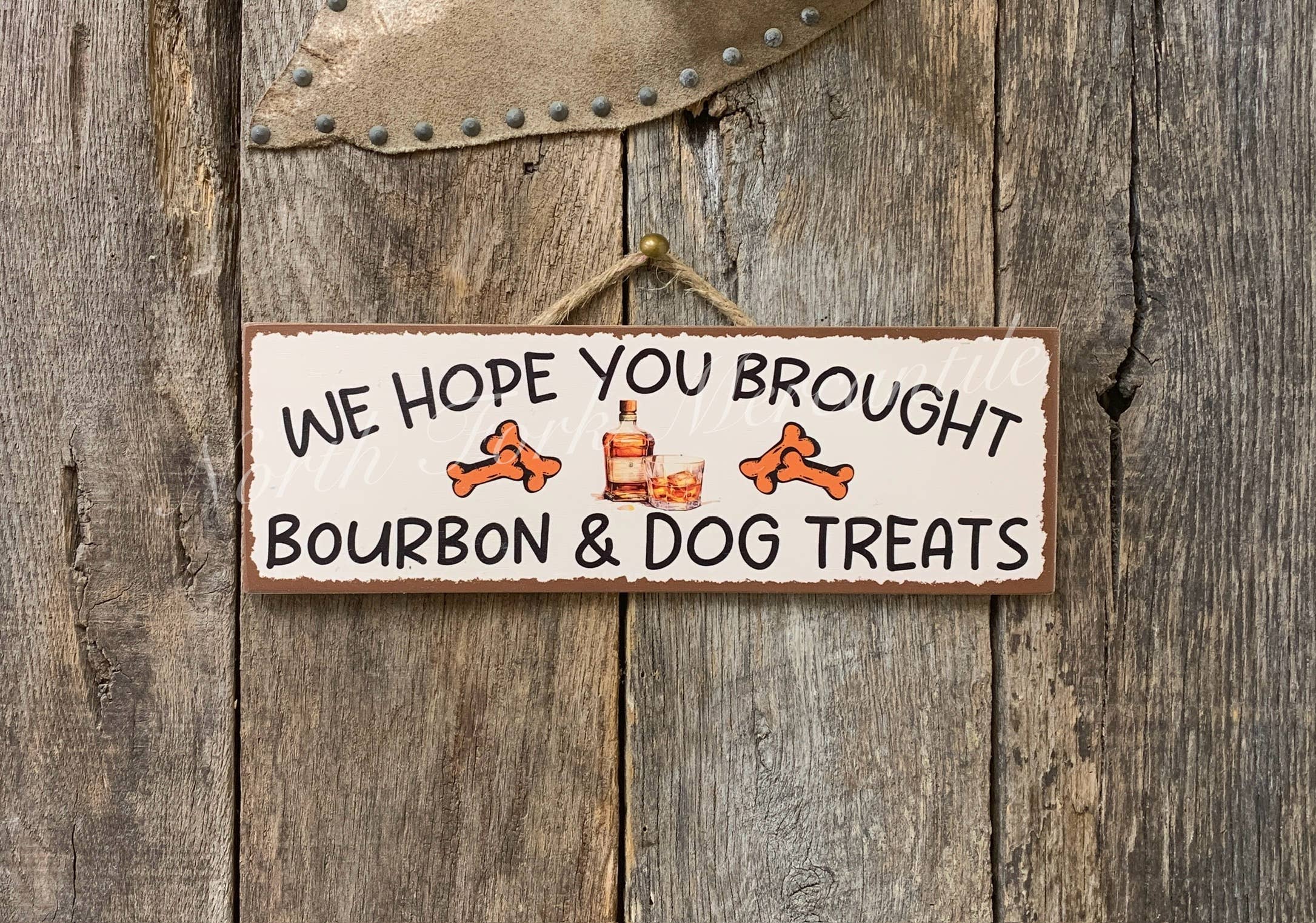 We Hope You Brought Bourbon And Dog Treats
