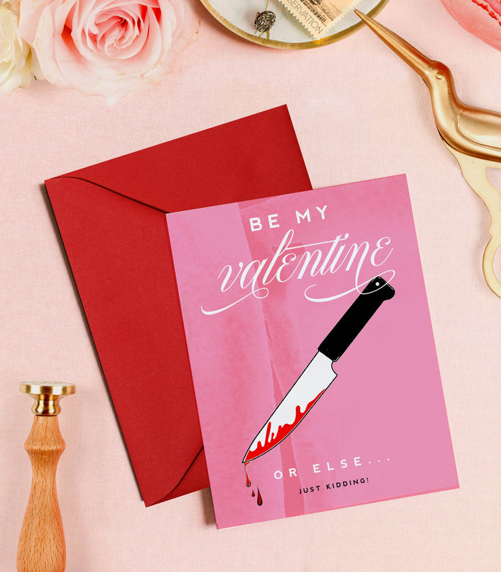 Be My Valentine Knife - Funny Valentine's Day Greeting Card