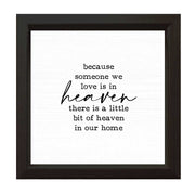 Because Someone We Love | Wood Sign: White