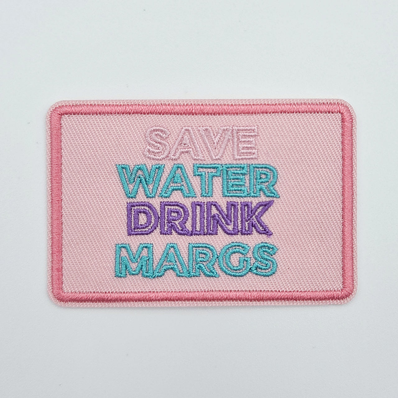Save Water Drink Margs Embroidered HAT/POCKET Patch