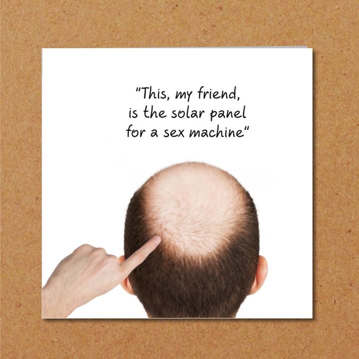 Funny Rude Birthday Card - Bald Friend Sex Machine - Humorous fun adult humor - male 30th 40th Solar Panel