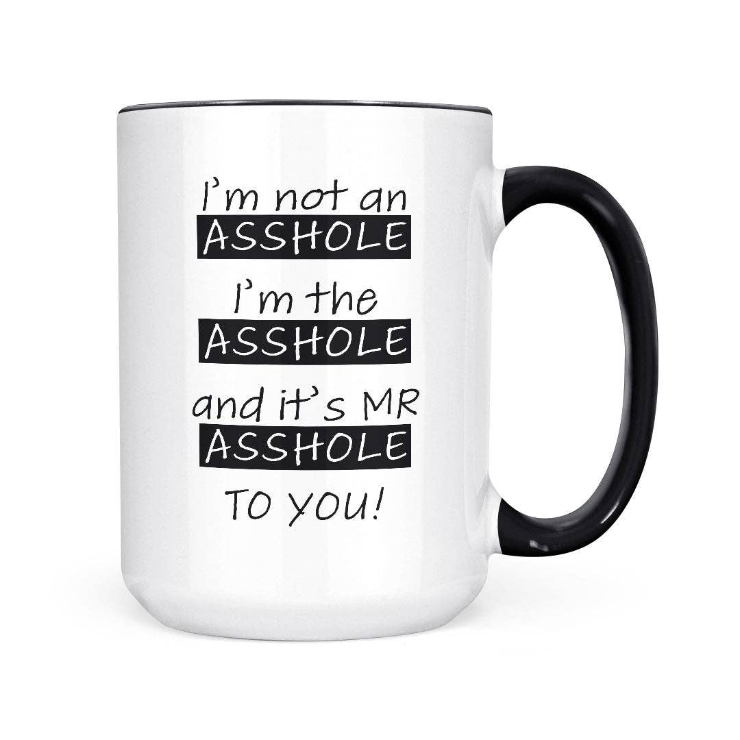 Mr Asshole | 15oz Mug: Black Handle