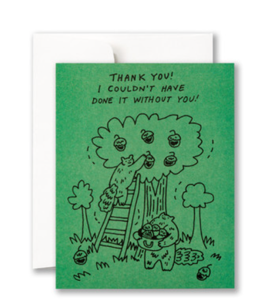I COULDNT HAVE DONE IT  CARD