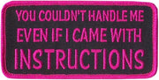 Couldn’t Handle Me Iron-On & Sew-On Patch – 4" x 2"