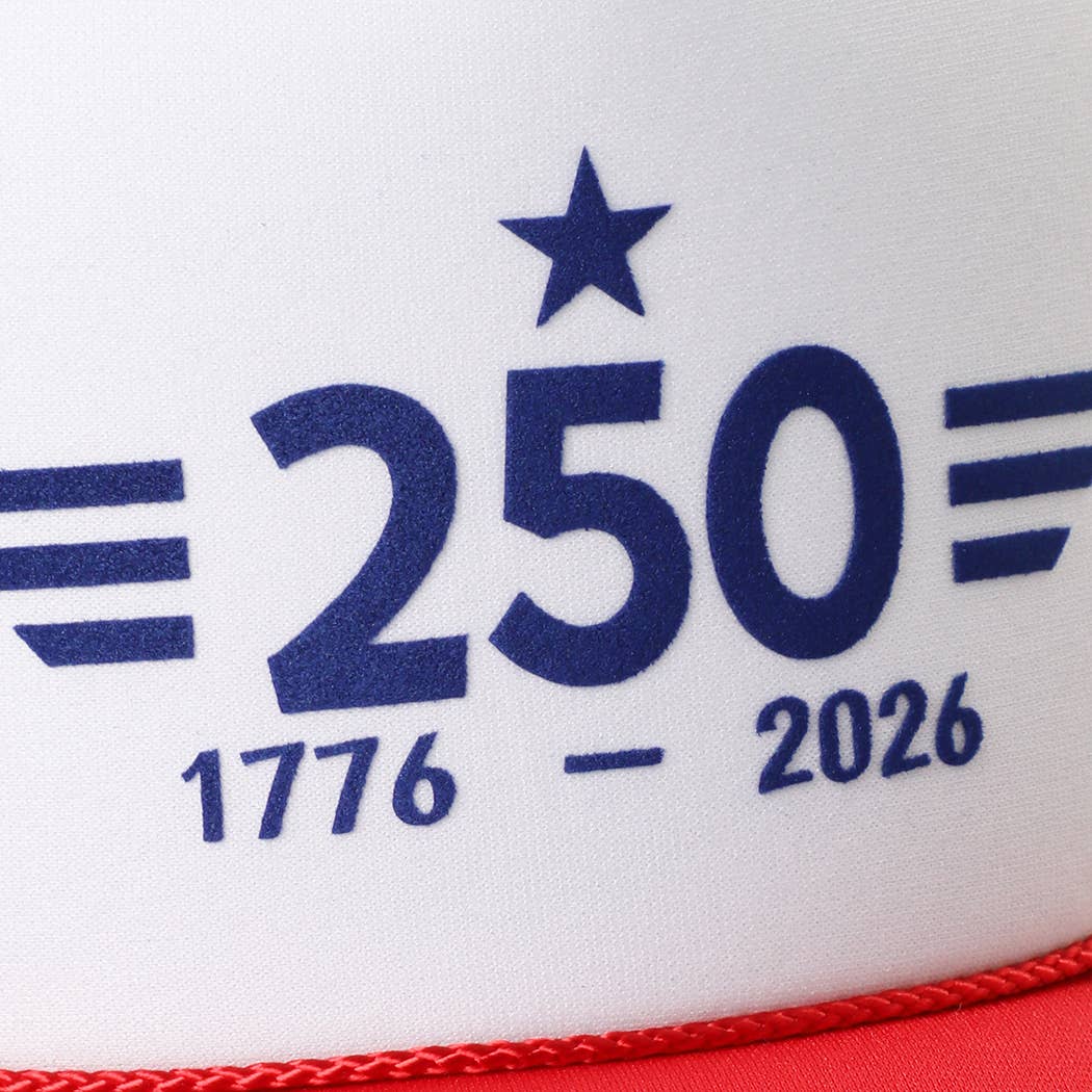 250 ANNIVERSARY 1775-2026 Foam Mesh Back Trucker Hat