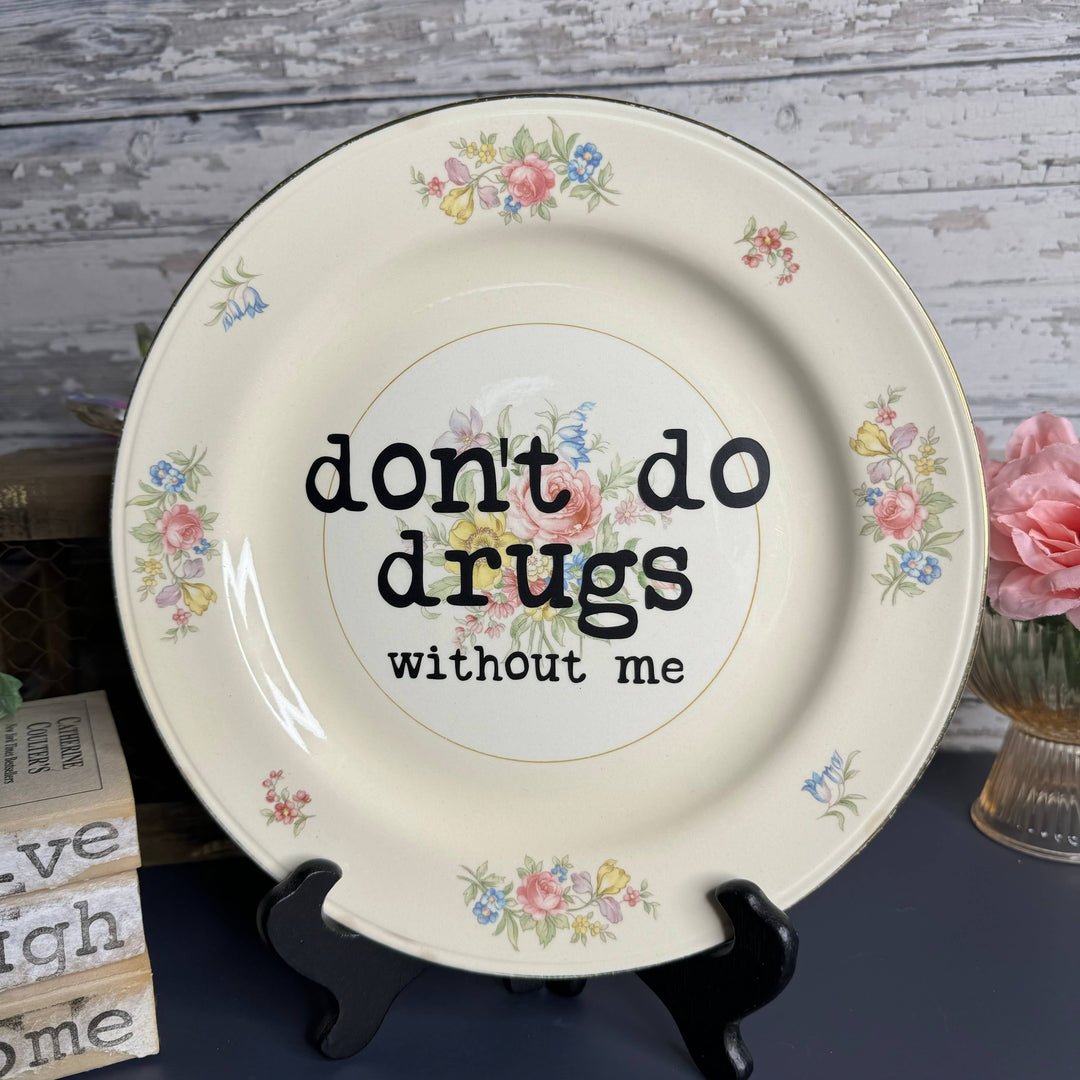 Upcycled Funny Plates, Don't Do Drugs #130