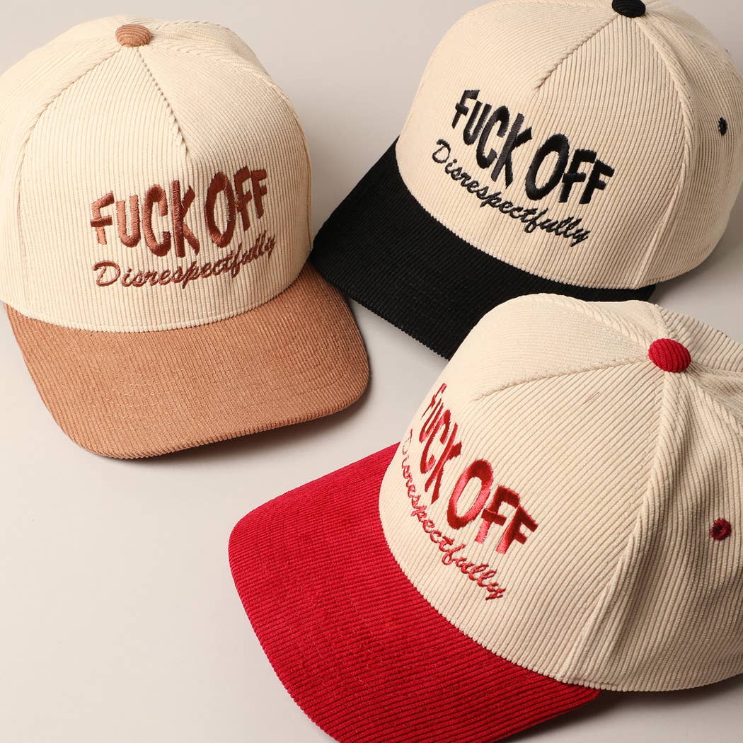 Fuck Off Disrespectfully Corduroy Trucker Baseball Cap