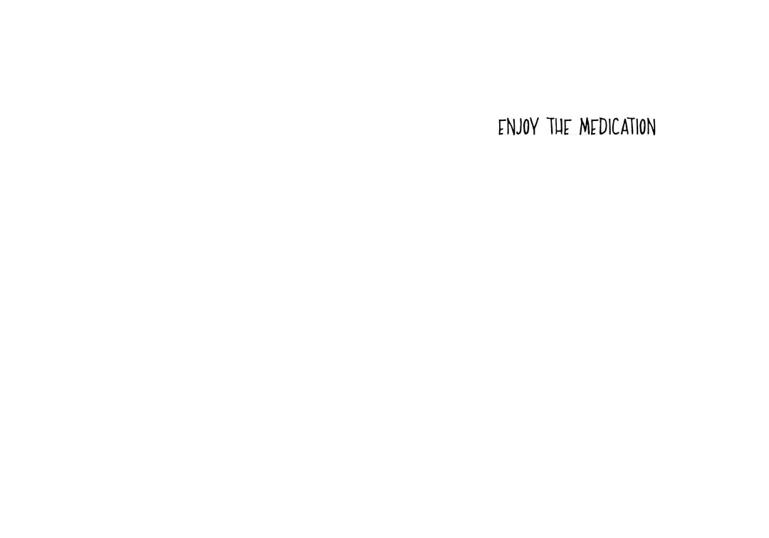 Enjoy the Medication | Funny Get Well Card