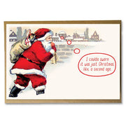 I Could've Sworn It Was Just Christmas; Santa Quotes; Funny Christmas Card; Vintage Santa; Cute Christmas; Holiday Humor; Cynical Christmas