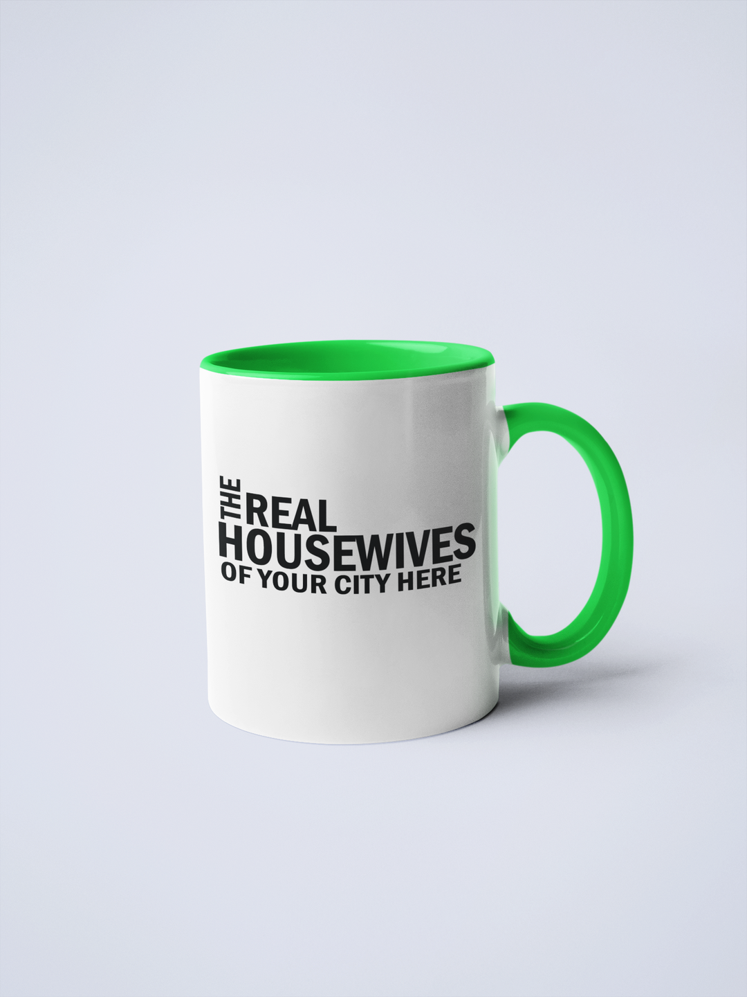 Real Housewives of YOUR CUSTOM CITY Coffee Mug: Black / 11 oz.