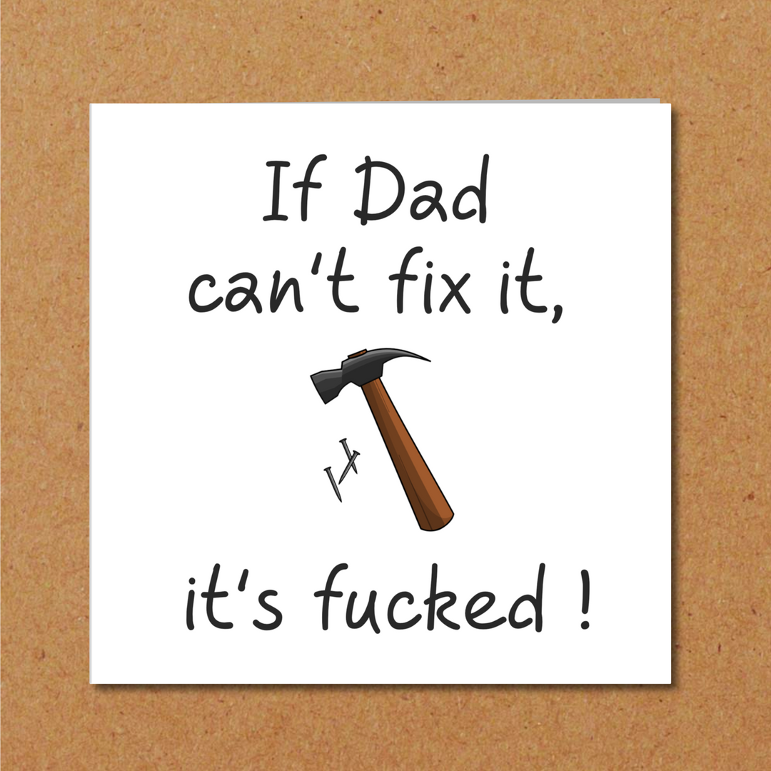 Funny Fathers Day Card from child/daughter/son - DIY, handyman, handiman, happy, love, hammer, humorous, amusing, joke, comic - handmade